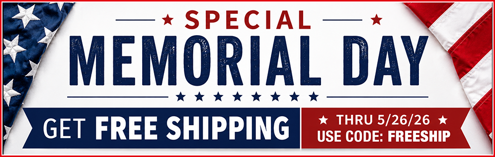 Memorial Day Special. Get Free Shipping.